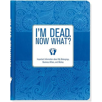Image of the book "I'm dead, now what"