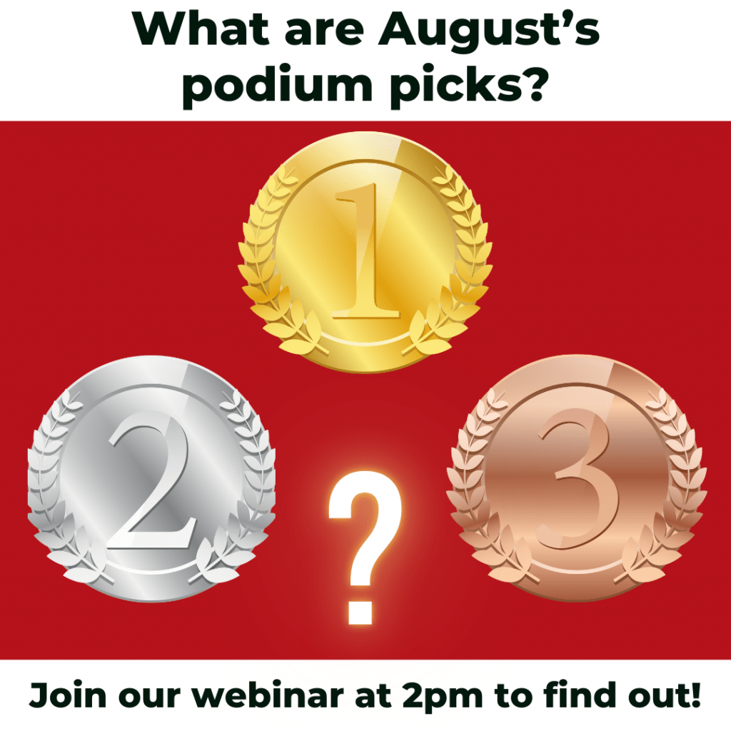 Text reads: "What are August's Podium Picks? Join our webinar at 2pm to find out." Pictured are a gold, silver and bronze medal with a question mark in the middle of them.