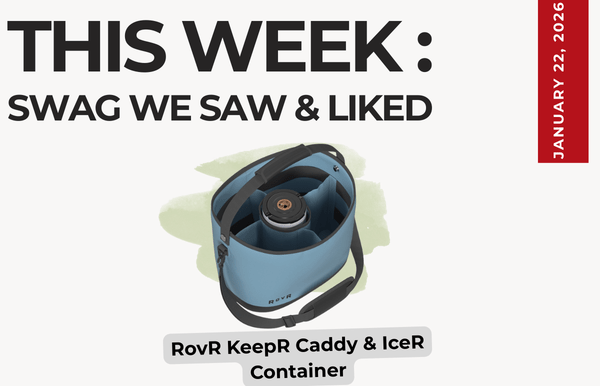 Text above reads "This Week: Swag We Saw and Liked." Below an image of the RovR Keepr Caddy and IceR Container in light blue