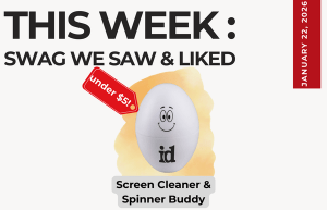 Text above reads "This Week: Swag We Saw and Liked." Below an image of the Screen Cleaner and Spinner Buddy. A small tab says "under $5!"