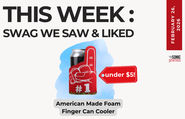 Text above reads "This Week: Swag We Saw and Liked." Below is an image of a koozie in the shape of a foam finger. A tag points to it and says "under $5!"