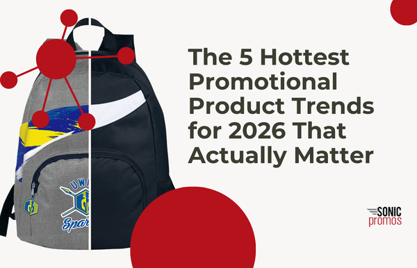 Text reads "The 5 Hottest Promotional Product Trends for 2026 That Actually Matter" with a photo of a backpack split in half. Half of the backpack is custom branded, the other is not