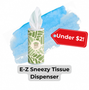 An image of the E-Z Sneezy Tissue Dispenser with a red tag pointing to it with the text "Under 