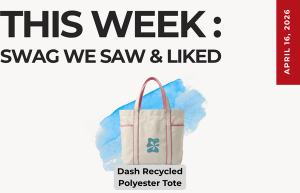 Text above reads "This Week: Swag We Saw and Liked." Below is an image of the Dash Recycled Polyester Tote