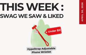 Text above reads "This Week: Swag We Saw and Liked." Below is an image of the red HypeStrap Adjustable Phone Wristlet. A red tag points to it with the tag reading "Under !"