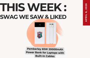 Text above reads "This Week: Swag We Saw and Liked." Below is an image of the Pemberley 65W 20000 mAh Power Bank