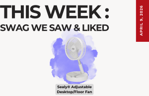 Text above reads "This Week: Swag We Saw and Liked." Below is an image of the Sealy Adjustable Desktop/Floor Fan