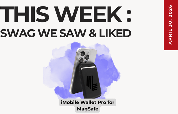 Text above reads "This Week: Swag We Saw and Liked." Below is an image of the iMobile Wallet Pro for MagSafe