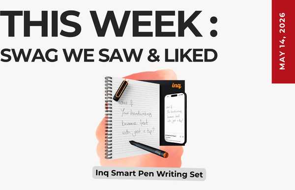 Weekly promo banner: 'This Week: Swag We Saw & Liked' featuring the Inq Smart Pen Writing Set with notebook and smartphone on a pale background.