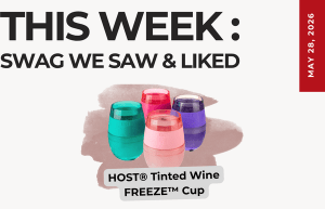 Graphic promo: 'This Week: Swag We Saw & Liked' with four tinted wine cups on a beige splash and a red May 28, 2016 strip; caption 'HOST Tinted Wine FREEZE Cup'.