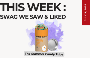 Header graphic for the weekly roundup reading 'This Week: Swag We Saw & Liked' with a candy tube labeled 'The Summer Candy Tube' on a purple splash background and a red date stripe (July 9, 2026).