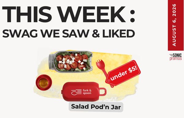 Promotional poster for This Week: Swag We Saw & Liked showing a Salad Pod’n Jar, can of salad, and a red tag reading Under $5, with a date Aug 6, 2026.