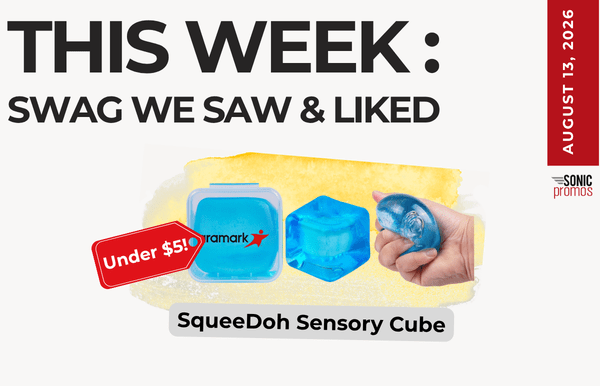 This Week: Swag We Saw & Liked—featuring a SqueeDoh Sensory Cube promo with an 'Under $5' tag and a hand pressing a cube, on a pale background.